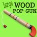 Wood Pop Gun