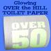 Glow in the Dark Over 50 Toilet Paper